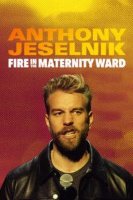 anthony jeselnik fire in the maternity ward 22969 poster