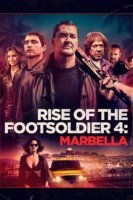 rise of the footsoldier 4 marbella 21121 poster