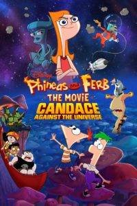 phineas and ferb the movie candace against the universe poster